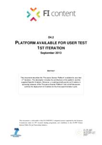 D4.2  PLATFORM AVAILABLE FOR USER TEST 1ST ITERATION September 2013