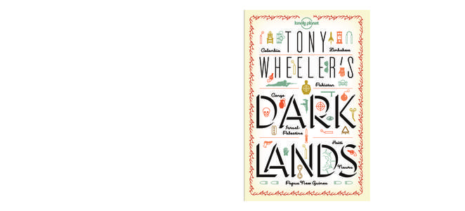 Greedy LORDS, DUBIOUS HEROES, Wicked relations and innocents in peril – TODAY’s world sounds like a grim fairytale! Travelling along the infamous ‘Axis of Evil’ led to Tony Wheeler’s Bad Lands – now he’s go