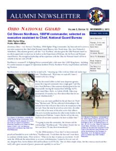 O HIO N ATIONAL G UARD  V OLUME 5, E DITION 12 DECEMBER 2, 2013 Col Steven Nordhaus, 180FW commander, selected as executive assistant to Chief, National Guard Bureau