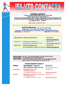 Information Technology Solutions  NATIONAL CONTACTS ***When contacting the National Office either by email or phone, please be specific with your request for help.*** Please give your age group, team name, head coach nam