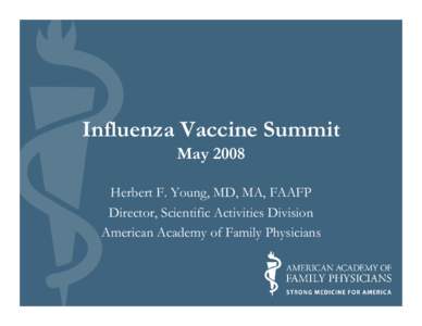 Influenza Vaccine Summit May 2008