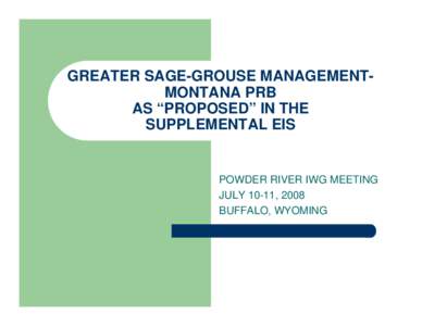 GREATER SAGE-GROUSE MANAGEMENT-MONTANA PRB AS “PROPOSED” IN THE SUPPLEMENTAL EIS