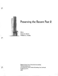 Preserving the Recent Past 2  Editors Deborah Slaton William G. Foulks