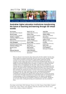 Australian higher education institutions transforming the future of teaching and learning through 3D virtual worlds Sue Gregory University of New England Brent Gregory