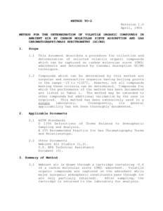 METHOD TO-2 Revision 1.0 April, 1984 METHOD FOR THE DETERMINATION OF VOLATILE ORGANIC COMPOUNDS IN AMBIENT AIR BY CARBON MOLECULAR SIEVE ADSORPTION AND GAS CHROMATOGRAPHY/MASS SPECTROMETRY (GC/MS)