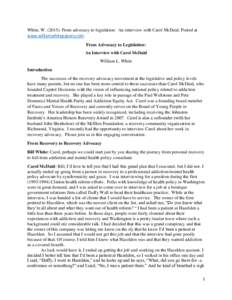 White, WFrom advocacy to legislation: An interview with Carol McDaid. Posted at www.williamwhitepapers.com. From Advocacy to Legislation: An Interview with Carol McDaid  William L. White