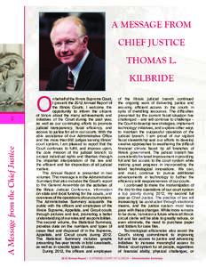 A MESSAGE FROM CHIEF JUSTICE THOMAS L. KILBRIDE  A Message from the Chief Justice