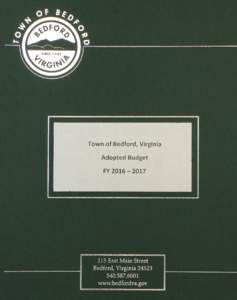FYADOPTED BUDGET  TOWN OF BEDFORD, VIRGINIA TABLE OF CONTENTS Budget Message