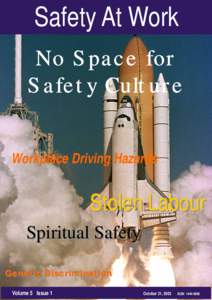 Safety At Work No Space for Safety Culture Workplace Driving Hazards  Stolen Labour