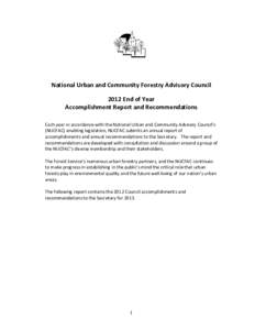 National Urban and Community Forestry Advisory Council 2012 End of Year Accomplishment Report and Recommendations Each year in accordance with the National Urban and Community Advisory Council’s (NUCFAC) enabling legis