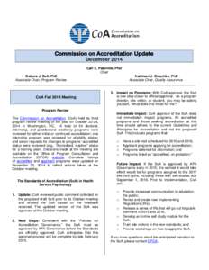 Commission on Accreditation Update December 2014 Carl E. Paternite, PhD Chair Debora J. Bell, PhD Associate Chair, Program Review