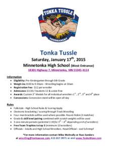 Tonka Tussle Saturday, January 17th, 2015 Minnetonka High School (West Entrance[removed]Highway 7, Minnetonka, MN[removed]Information 