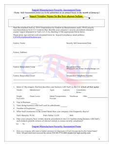 Import Manufacturer Security Assessment Form (Note: Self-Assessment forms are to be submitted on an annual basis in the month of January.) Insert Vendor Name In the box shown below.  Read the attached Fred’s C-TPAT Exp