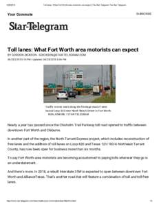 Toll lanes: What Fort Worth area motorists can expect | The Star Telegram The Star Telegram SUBSCRIBE