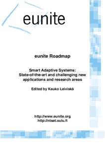 eunite Roadmap Smart Adaptive Systems: State-of-the-art and challenging new applications and research areas Edited by Kauko Leiviskä
