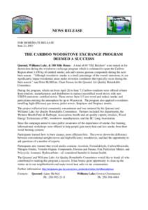 NEWS RELEASE FOR IMMEDIATE RELEASE June 23, 2003 THE CARIBOO WOODSTOVE EXCHANGE PROGRAM DEEMED A SUCCESSS