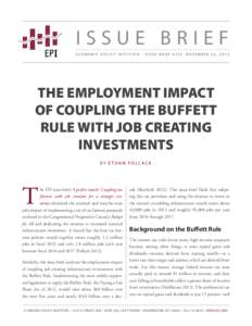 ISSUE BRIEF ECONOMIC POLICY INSTITUTE | ISSUE BRIEF #335 NOVEMBER 26, 2012 THE EMPLOYMENT IMPACT OF COUPLING THE BUFFETT RULE WITH JOB CREATING