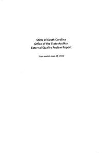 State of South Carolina Office of the State Auditor External Quality Review Report Year ended June 30, 2012  ..