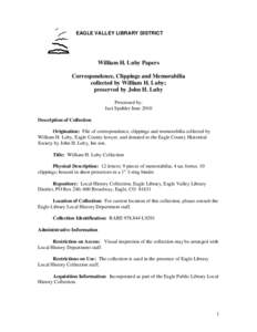 EAGLE VALLEY LIBRARY DISTRICT  William H. Luby Papers Correspondence, Clippings and Memorabilia collected by William H. Luby; preserved by John H. Luby