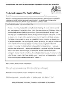 Introducing the Essay: Twain, Douglass, and American Non-Fiction — http://edsitement.neh.gov/view_lesson_plan.asp?id=598  Frederick Douglass: The Reality of Slavery Student Name ________________________________________