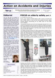 Action on Accidents and Injuries Newsletter of the Working Party on Accidents and Injuries (Supported by the EC Public Health Programme) Editorial