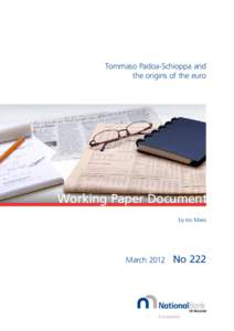 Tommaso Padoa-Schioppa and the origins of the euro Working Paper Document by Ivo Maes