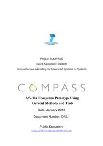 Project: COMPASS Grant Agreement: Comprehensive Modelling for Advanced Systems of Systems A/V/HA Ecosystem Prototype Using Current Methods and Tools