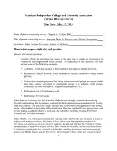 Maryland Independent College and University Association Cultural Diversity Survey Due Date: May 17, 2013 Name of person completing survey: Chiquita A. Collins, PhD____________________________ Title of person completing s