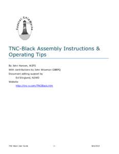TNC-Black Assembly Instructions & Operating Tips By John Hansen, W2FS With contributions by John Wiseman G8BPQ Document editing support by Ed Slingland, N2WD