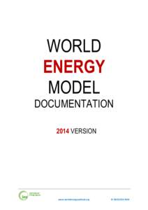 WORLD ENERGY MODEL DOCUMENTATION 2014 VERSION