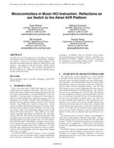 Proceedings of the 2003 Conference on New Interfaces for Musical Expression (NIME-03), Montreal, Canada  Microcontrollers in Music HCI Instruction: Reflections on our Switch to the Atmel AVR Platform Scott Wilson