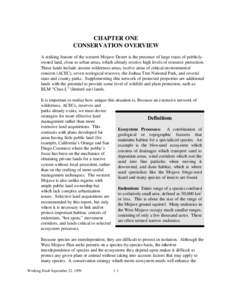 CHAPTER ONE CONSERVATION OVERVIEW A striking feature of the western Mojave Desert is the presence of large tracts of publiclyowned land, close to urban areas, which already receive high levels of resource protection. The