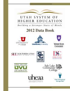 Utah State University / Utah System of Higher Education / USU-College of Eastern Utah / Southern Utah University / Dixie State College of Utah / Utah Valley University / University of Utah / Salt Lake Community College / W. Rolfe Kerr / Utah / American Association of State Colleges and Universities / Association of Public and Land-Grant Universities