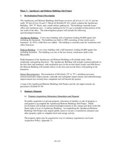 Phase V - Apothecary and Ridnour Buildings Sub Project 1. Revitalization Project Description  The Apothecary and Ridnour Buildings Sub Project involves all of Lots 13, 14, 15, and the