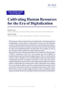 NIRA OPINION PAPER No.31 | July 2017 Cultivating Human Resources for the Era of Digitalization Noriko Arai
