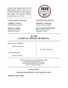 Pursuant to Ind. Appellate Rule 65(D), this Memorandum Decision shall not be regarded as precedent or cited before any court except for the purpose of establishing the defense of res judicata, collateral estoppel, or the