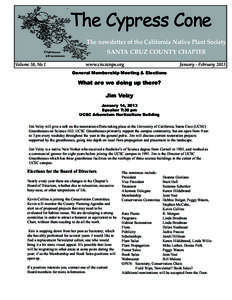 The Cypress Cone The newsletter of the California Native Plant Society SANTA CRUZ COUNTY CHAPTER Volume 38, No 1  www.cruzcnps.org