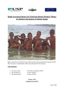 Rapid Assessment Report for Fisherman Island (Moukele Village) in relation to the impacts of climate change Report submitted to the Pacific Centre of Environment and Sustainable Development (PACESD), University of South 