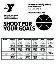 Gleason Family YMCA Court 2 Schedule Contact: Effective December2, 2013