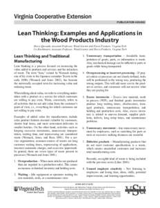 PUBLICATION[removed]Lean Thinking: Examples and Applications in the Wood Products Industry Henry Quesada, Assistant Professor, Wood Science and Forest Products, Virginia Tech Urs Buehlmann, Associate Professor, Wood Sci