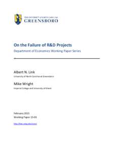 On the Failure of R&D Projects Department of Economics Working Paper Series Albert N. Link University of North Carolina at Greensboro