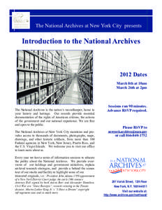 The National Archives at New York City presents  Introduction to the National Archives 2012 Dates March 8th at 10am