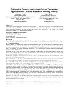 Putting the Context in Context-Driven Testing (an Application of Cultural Historical Activity Theory) Rebecca L. Fiedler Cem Kaner