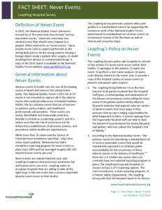 FACT SHEET: Never Events Leapfrog Hospital Survey Definition of Never Event In 2011, the National Quality Forum released a revised list of 29 events that they termed “serious