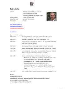 John Smits opleiding : Politicologie-bestuurskunde Radboud Universiteit NijmegenPromotie Universiteit van Tilburg (1995)
