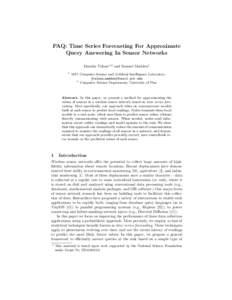 PAQ: Time Series Forecasting For Approximate Query Answering In Sensor Networks Daniela Tulone1,2 and Samuel Madden1 1  MIT Computer Science and Artificial Intelligence Laboratory