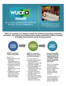 WUCF / Florida / Public Broadcasting Service / University of Florida / Orlando /  Florida / WMFE-TV / Television in the United States / University of Central Florida / WBCC