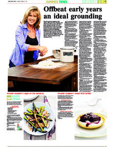 49  Otago Daily Times • Saturday, December 31, 2011 Offbeat early years an ideal grounding