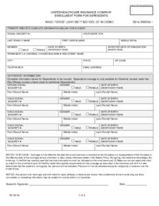 Processor Date Stamp Received Here  UNITEDHEALTHCARE INSURANCE COMPANY ENROLLMENT FORM FOR DEPENDENTS WAKE FOREST UNIVERSITY SCHOOL OF MEDICINE