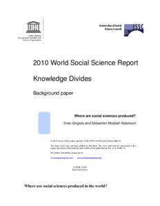 Where are social sciences produced?; World social science report 2010, knowledge divides: background paper; 2010